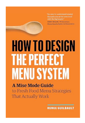 How to Design the Perfect Menu
System is your Mise ModeTM guide to
creating fresh food menus that taste
good, drive sales, and deliver profit.
This easy-to-follow handbook has all the
customizable tools and strategies you
need to engineer a menu that fits your
brand, hits your targets, and has your
entire operation working in lock-step.